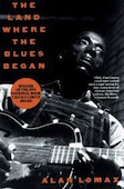 The Land Where The Blues Began
